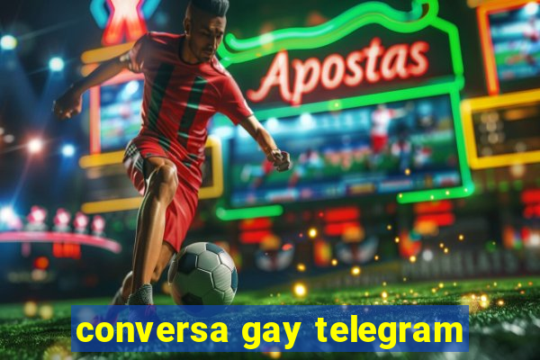 conversa gay telegram